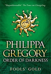 Fool&#39;s Gold (Philippa Gregory)