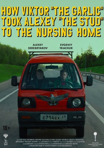 How Viktor "The Garlic" Took Alexey "The Stud" to the Nursing Home (2018)