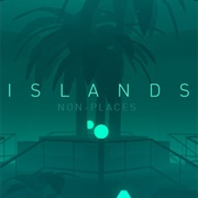 ISLANDS: Non-Places