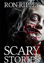 Scary Stories (Ron Ripley)