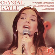 If You Ever Change Your Mind- Crystal Gayle
