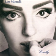 Liza Minnelli - Gently