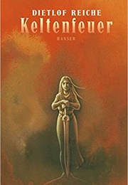 Keltenfeuer (Dietlof Reiche)