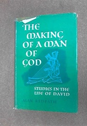 The Making of a Man of God (Alan Redpath)