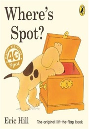 Spot the Dog Series (Eric Hill)