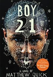 Boy 21 (Matthew Quick)