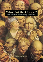 Who Cut the Cheese (Jim Dawson)