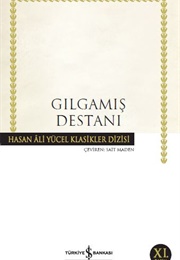 Gılgamış Destanı (Anonim)