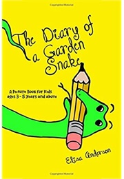The Diary of a Garden Snake (Elisa Anderson)