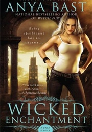 Wicked Enchantment (Anya Bast)