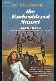 The Embroidered Sunset (Joan Aiken)