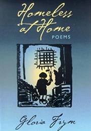 Homeless at Home (Gloria Frym)