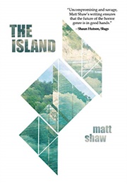 The Island (Matt Shaw)