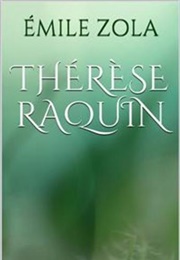 Therese Raquin (Emile Zola)