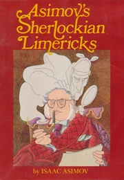 Asimov's Sherlockian Limericks (Isaac Asimov)