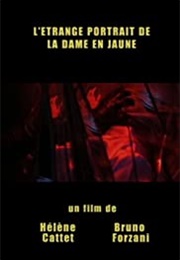 L'etrange Portrait De La Dame En Jaune (2004)