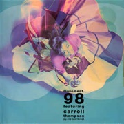 Joy and Heartbreak - Movement 98 Feat. Carroll Thompson