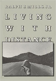 Living With Distance (Ralph J. Mills)