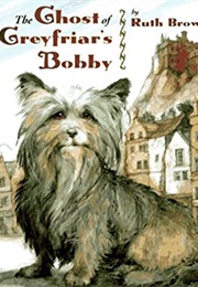 The Ghost of Greyfriar's Bobby (Ruth Brown)