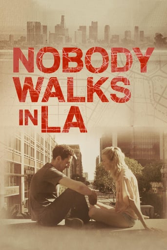 Nobody Walks in L.A. (2015)