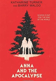 Anna and the Apocalypse (Katharine Turner)