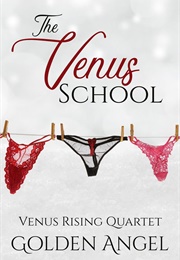 The Venus School (Golden Angel)