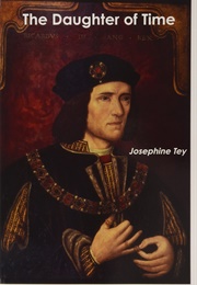 The Daughter of Time (Josephine Tey)