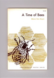 A Time of Bees (Mona Van Duyn)