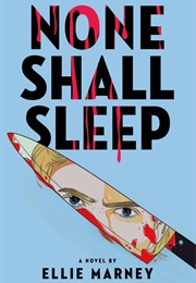 None Shall Sleep (Ellie Marney)