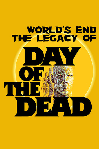 World's End the Legacy of Day of the Dead (2013)