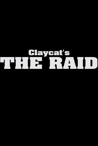 Claycat's the Raid (2012)