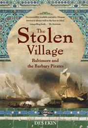 The Stolen Village: Baltimore and the Barbary Pirates (Des Ekin)