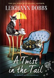 A Twist in the Tail (Leighann Dobbs)