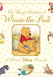 The Many Adventures of Winnie the Pooh: A Classic Disney Treasury (Janet Campbell)