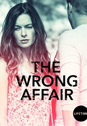 The Wrong Affair (A Women's Nightmare) (2018)
