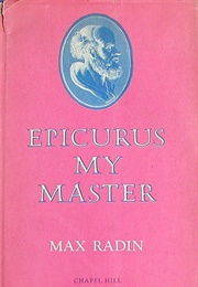 Epicurus, My Master (Max Radin)