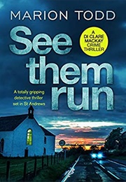 See Them Run (Marion Todd)