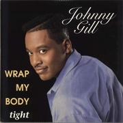 Wrap My Body Tight - Johnny Gill
