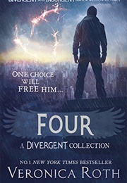 Four: A Divergent Collection (Veronica Roth)