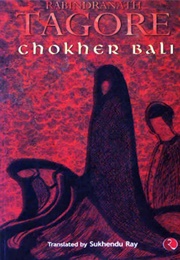 Chokher Bali (Rabindranath Tagore)