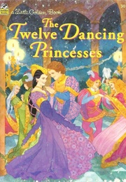 The Twelve Dancing Princesses (Ray, Jane)