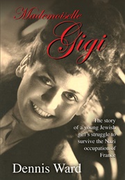 Mademoiselle Gigi (Dennis Ward)