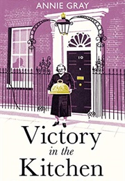 Victory in the Kitchen (Annie Gray)