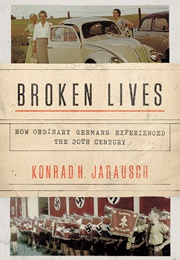Broken Lives (Konrad H. Jarausch)