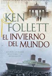 El Invierno Del Mundo (Ken Follet)