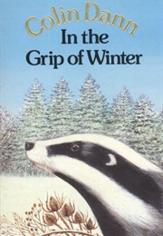 The Animals of Farthing Wood: In the Grip of Winter (Colin Dann)