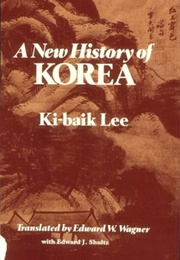 A New History of Korea (Ki-Baik Lee)