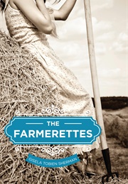 The Farmerettes (Gisela Tobien Sherman)
