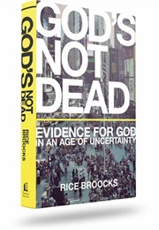 God&#39;s Not Dead (Rice Broocks)