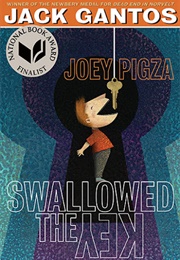 Joey Pigza Swallowed the Key (Jack Gantos)